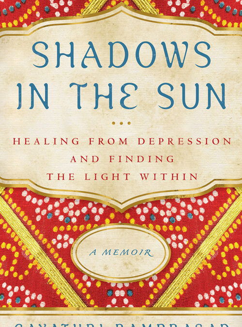 Shadows in the Sun: Healing From Depression and Finding the Light Within